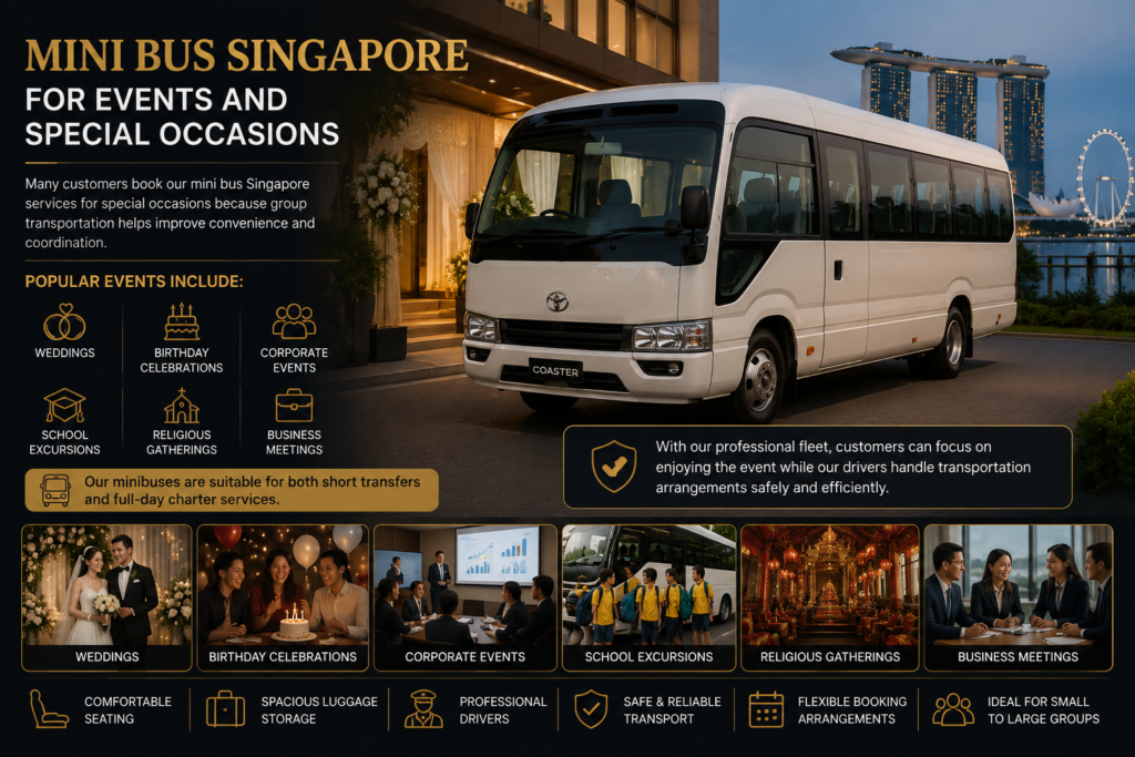 Mini Bus Singapore for Events and Special Occasions Mini bus Singapore service for weddings, corporate events, school excursions, and special occasion group transportation.